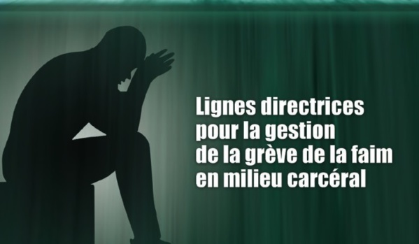   Guide pratique "Lignes directrices pour la gestion des grèves de la faim en milieu carcéral  -  الدليل العملي لتدبير الإضراب عن الطعام بالمؤسسات السجنية