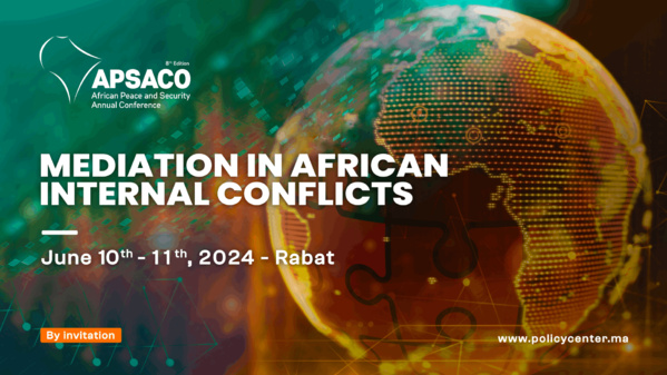 African Peace and Security Annual Conference (APSACO) : Mediation in African Internal Conflicts