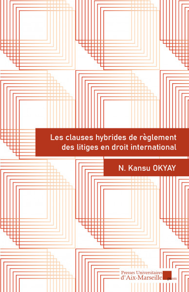 Les clauses hybrides de règlement des litiges en droit international