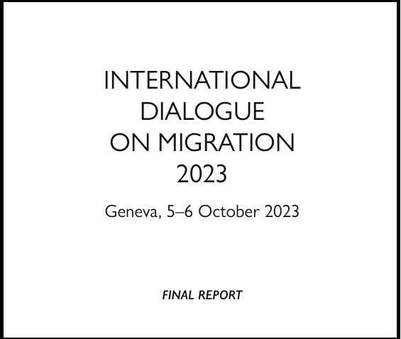 INTERNATIONAL DIALOGUE ON MIGRATION 2023