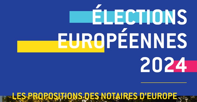 Élections européennes 2024 : les propositions des Notaires d’Europe