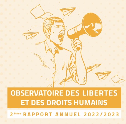  Observatoire des Libertés et des Droits Humains : Rapport annuel 2022/2023