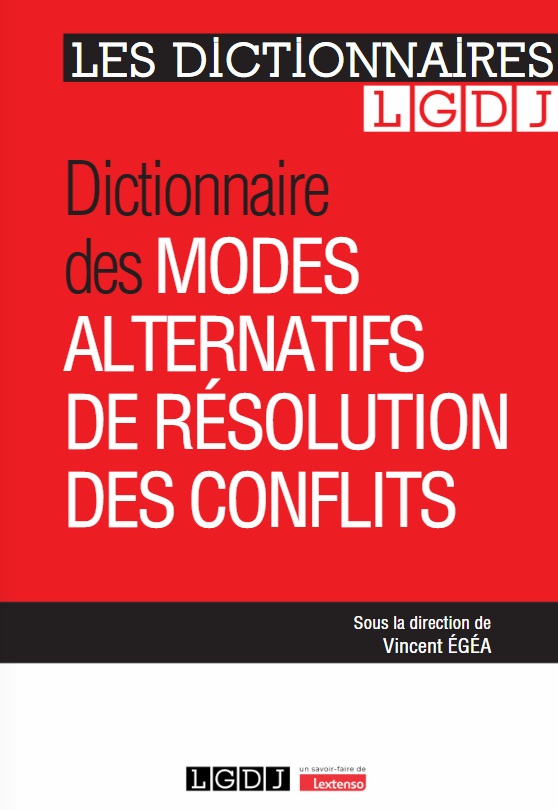 Dictionnaire des modes alternatifs de résolution des conflits