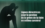   Guide pratique "Lignes directrices pour la gestion des grèves de la faim en milieu carcéral  -  الدليل العملي لتدبير الإضراب عن الطعام بالمؤسسات السجنية