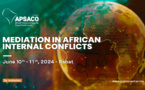 African Peace and Security Annual Conference (APSACO) : Mediation in African Internal Conflicts