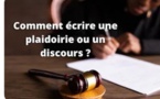 La rédaction d’une plaidoirie ou d'un discours