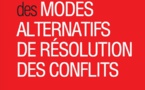 Dictionnaire des modes alternatifs de résolution des conflits